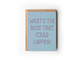 What's The Best That Could Happen? Striped Greeting Card